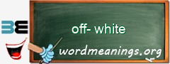 WordMeaning blackboard for off-white
